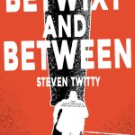 Betwixt And Between
